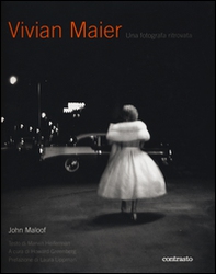 Vivian Maier. Una fotografa ritrovata - Librerie.coop