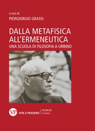 Dalla metafisica all'ermeneutica. Una scuola di filosofia a Urbino - Librerie.coop