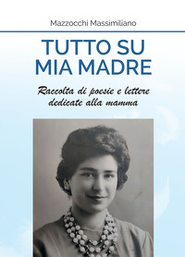 Tutto su mia madre - Librerie.coop Tutto su mia madre - Librerie.coop