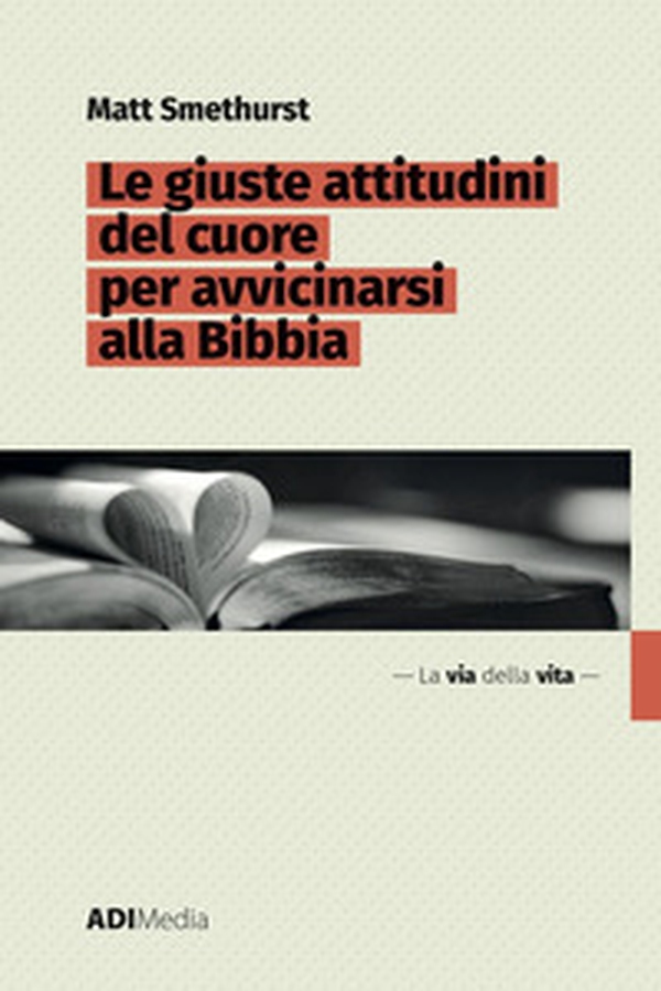 Le giuste attitudini del cuore per avvicinarsi alla Bibbia - Librerie.coop Le giuste attitudini del cuore per avvicinarsi alla Bibbia - Librerie.coop