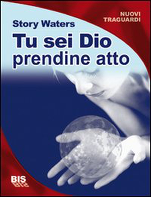 Tu sei Dio. Prendine atto! - Librerie.coop Tu sei Dio. Prendine atto! - Librerie.coop