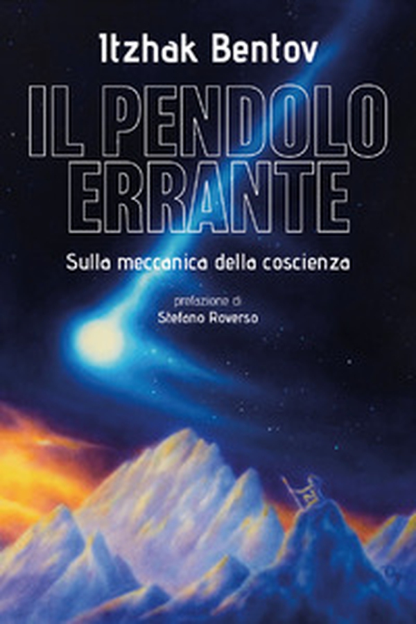 Il pendolo errante. Sulla meccanica della coscienza - Librerie.coop Il pendolo errante. Sulla meccanica della coscienza - Librerie.coop
