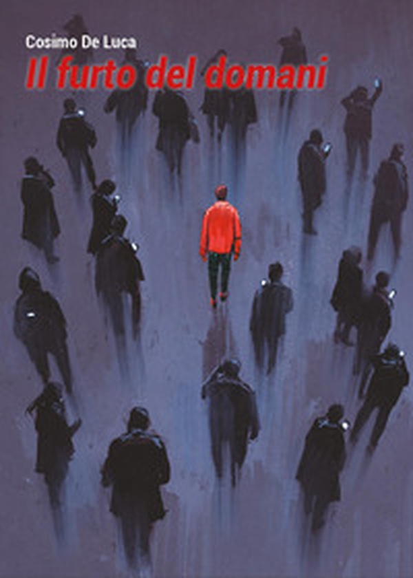 Il furto del domani - Librerie.coop Il furto del domani - Librerie.coop