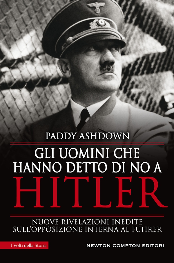 Gli uomini che hanno detto di no a Hitler - Librerie.coop Gli uomini che hanno detto di no a Hitler - Librerie.coop