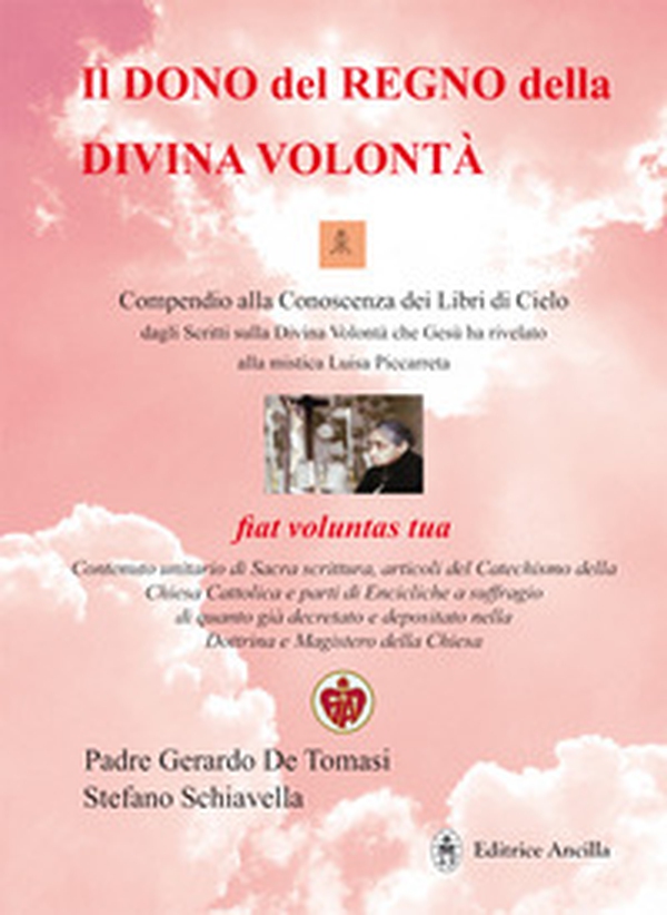 Il dono del regno della divina volontà - Librerie.coop Il dono del regno della divina volontà - Librerie.coop
