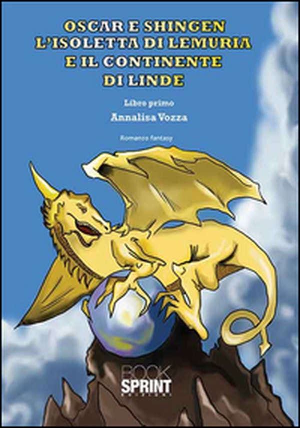 Oscar e Shingen l'isoletta di Lemuria e il continente di Linde - Vol. 1 - Librerie.coop Oscar e Shingen l'isoletta di Lemuria e il continente di Linde - Vol. 1 - Librerie.coop