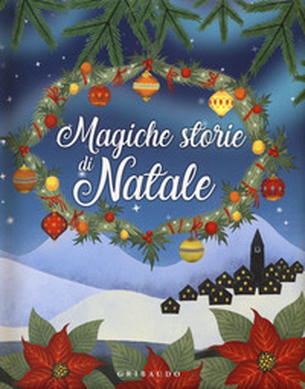 Magiche storie di Natale - Librerie.coop Magiche storie di Natale - Librerie.coop