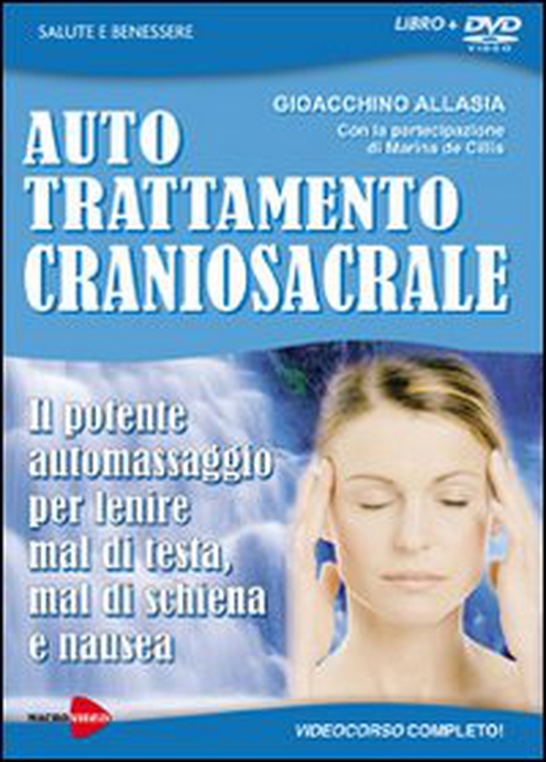 Auto trattamento craniosacrale. Il potente automassaggio per lenire mal di testa, mal di schiena e nausea. DVD - Librerie.coop Auto trattamento craniosacrale. Il potente automassaggio per lenire mal di testa, mal di schiena e nausea. DVD - Librerie.coop