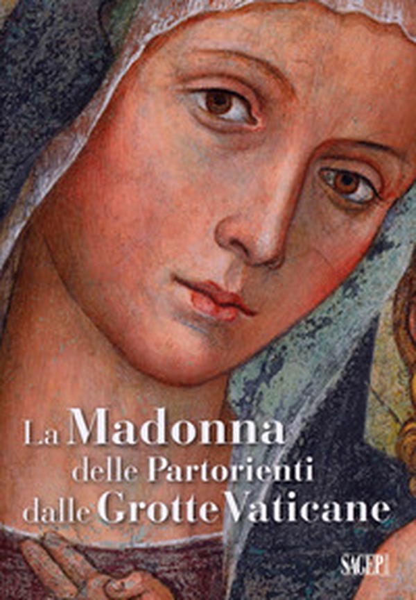 La Madonna delle Partorienti dalle Grotte Vaticane - Librerie.coop La Madonna delle Partorienti dalle Grotte Vaticane - Librerie.coop