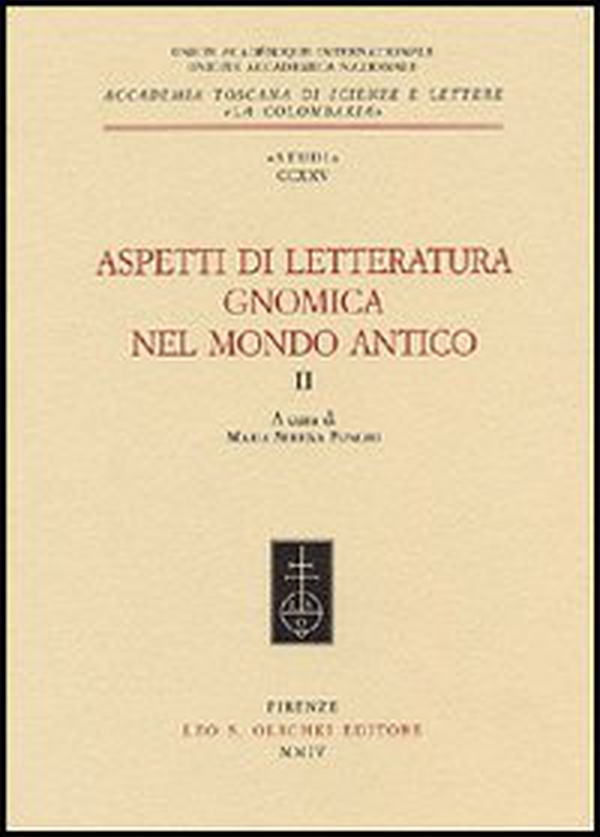 Aspetti di letteratura gnomica nel mondo antico - Vol. 2 - Librerie.coop Aspetti di letteratura gnomica nel mondo antico - Vol. 2 - Librerie.coop