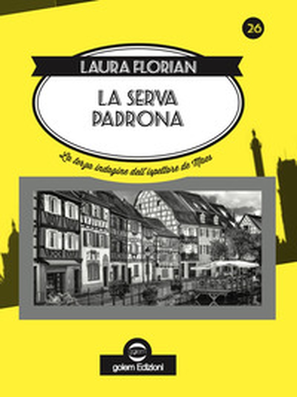 La serva padrona. La terza indagine dell'ispettore de Maes - Librerie.coop La serva padrona. La terza indagine dell'ispettore de Maes - Librerie.coop