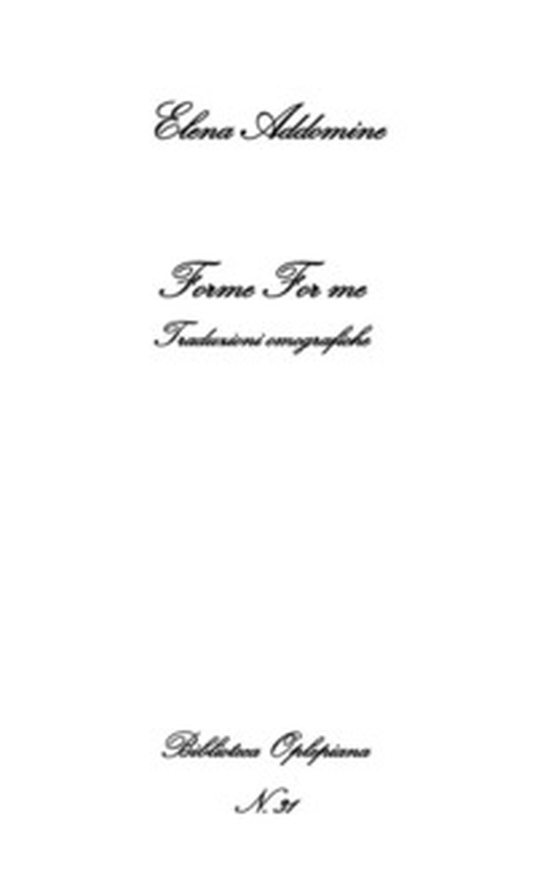 Forme For me. Traduzioni omografiche - Librerie.coop Forme For me. Traduzioni omografiche - Librerie.coop