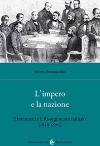 L'impero e la nazione. I britannici e il Risorgimento italiano (1848-1870) - Librerie.coop