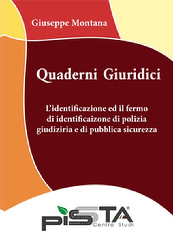 L'identificazione ed il fermo di identificazione di polizia giudiziaria e di pubblica sicurezza - Librerie.coop L'identificazione ed il fermo di identificazione di polizia giudiziaria e di pubblica sicurezza - Librerie.coop