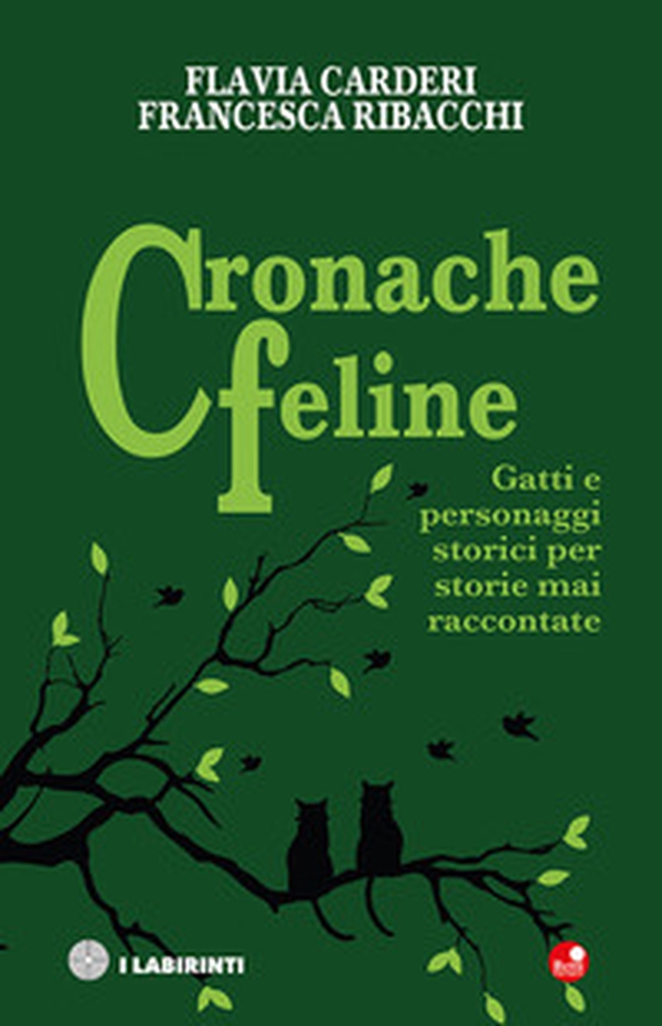Cronache feline. Gatti e personaggi storici per storie mai raccontate - Librerie.coop Cronache feline. Gatti e personaggi storici per storie mai raccontate - Librerie.coop
