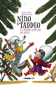 Nino & Taddeo e i primi fiocchi di neve - Librerie.coop