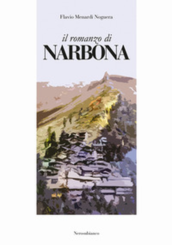 Il romanzo di Narbona - Librerie.coop Il romanzo di Narbona - Librerie.coop