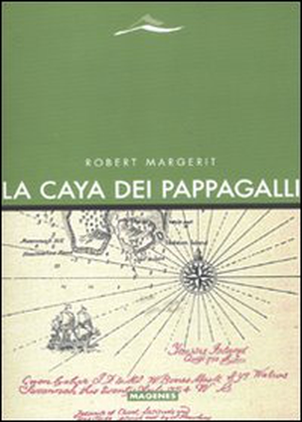 La Caya dei pappagalli - Librerie.coop La Caya dei pappagalli - Librerie.coop