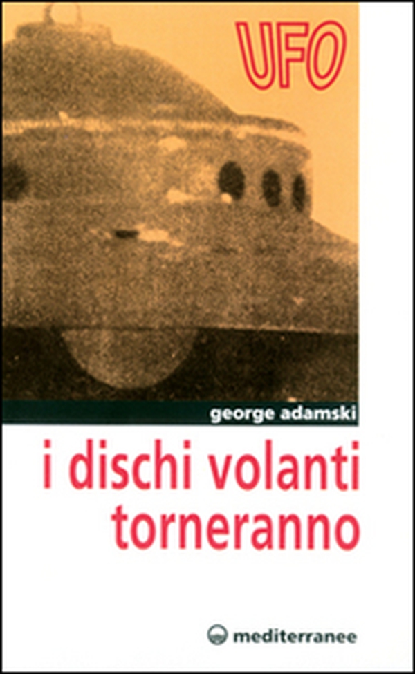 I dischi volanti torneranno - Librerie.coop I dischi volanti torneranno - Librerie.coop