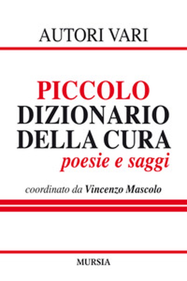 Piccolo dizionario della cura - Librerie.coop Piccolo dizionario della cura - Librerie.coop