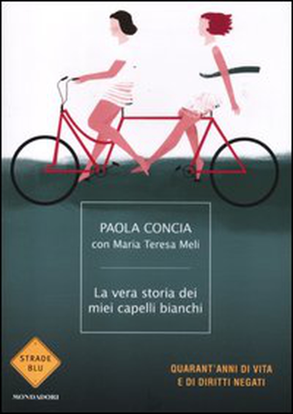 La vera storia dei miei capelli bianchi. Quarant'anni di vita e di diritti negati - Librerie.coop La vera storia dei miei capelli bianchi. Quarant'anni di vita e di diritti negati - Librerie.coop