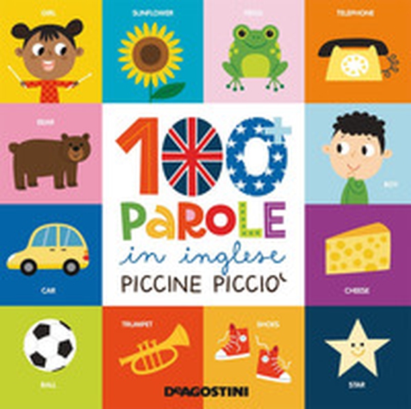 100 e più parole in inglese piccine picciò - Librerie.coop 100 e più parole in inglese piccine picciò - Librerie.coop