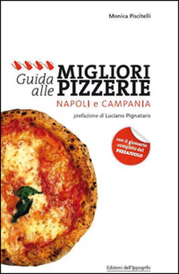 Guida alle migliori pizzerie Napoli e Campania - Librerie.coop Guida alle migliori pizzerie Napoli e Campania - Librerie.coop