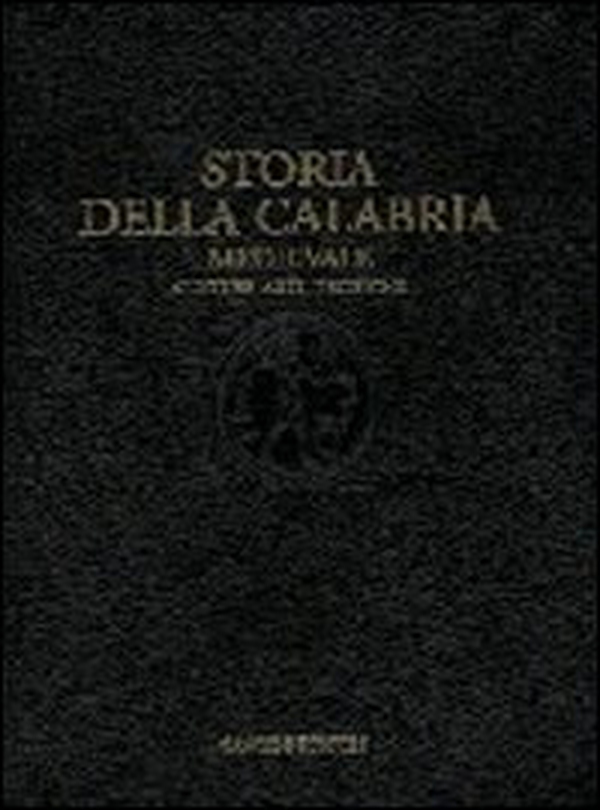 La Calabria medievale. Cultura, arti, tecniche - Librerie.coop La Calabria medievale. Cultura, arti, tecniche - Librerie.coop