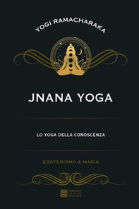 Jnana yoga. Lo yoga della conoscenza - Librerie.coop
