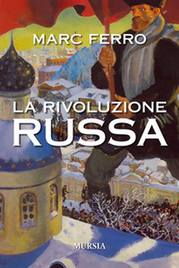La Rivoluzione russa - Librerie.coop La Rivoluzione russa - Librerie.coop