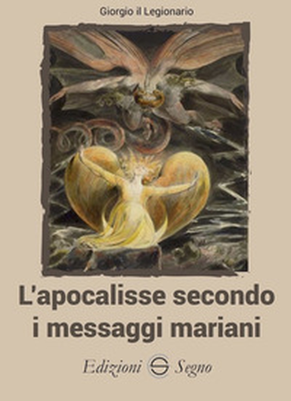 L'apocalisse secondo i messaggi mariani - Librerie.coop L'apocalisse secondo i messaggi mariani - Librerie.coop