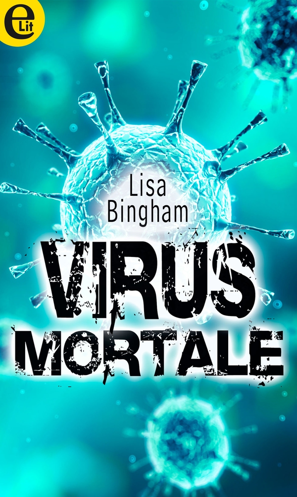 Virus mortale (eLit) - Librerie.coop Virus mortale (eLit) - Librerie.coop