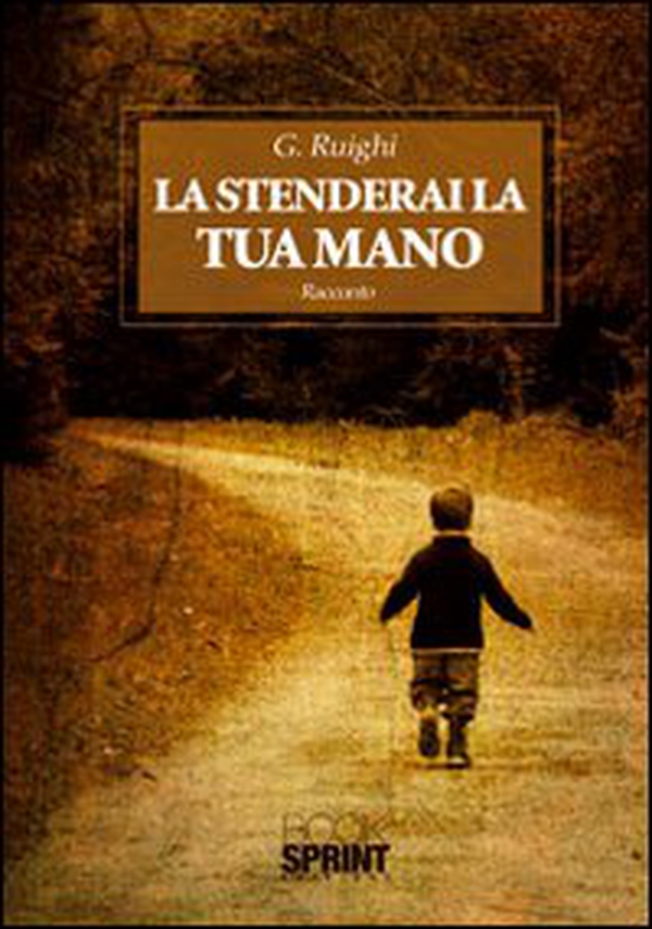 La stenderai la tua mano - Librerie.coop La stenderai la tua mano - Librerie.coop