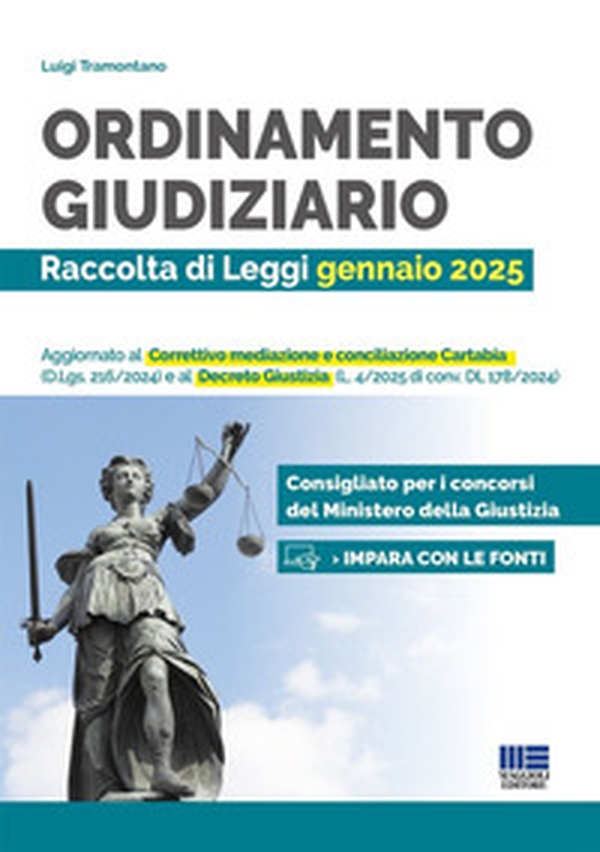 Ordinamento giudiziario. Raccolta di Leggi gennaio 2025. Aggiornato al Correttivo mediazione e conciliazione Cartabia (D.Lgs. 216/2024) e al Decreto Giustizia (L. 4/2025 di conv. DL 178/2024). Consigliato per i concorsi del Ministero della Giustizia - Librerie.coop Ordinamento giudiziario. Raccolta di Leggi gennaio 2025. Aggiornato al Correttivo mediazione e conciliazione Cartabia (D.Lgs. 216/2024) e al Decreto Giustizia (L. 4/2025 di conv. DL 178/2024). Consigliato per i concorsi del Ministero della Giustizia - Librerie.coop