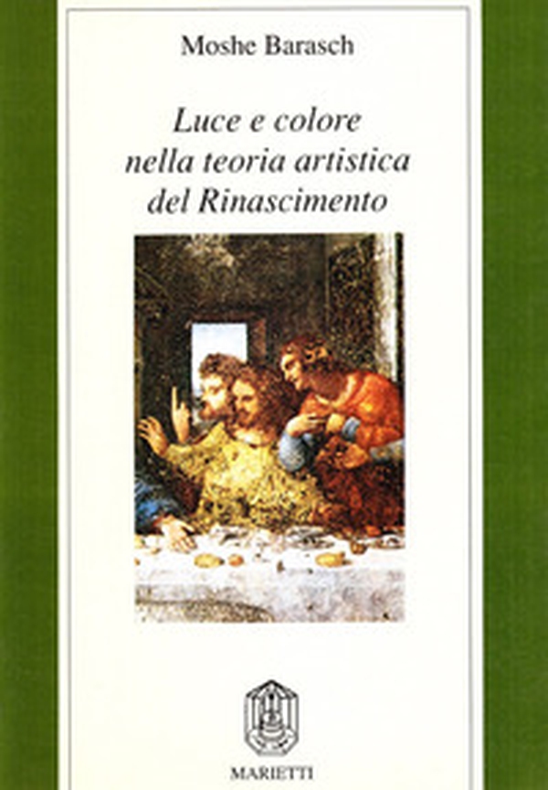 Luce e colore nella teoria artistica del Rinascimento - Librerie.coop Luce e colore nella teoria artistica del Rinascimento - Librerie.coop