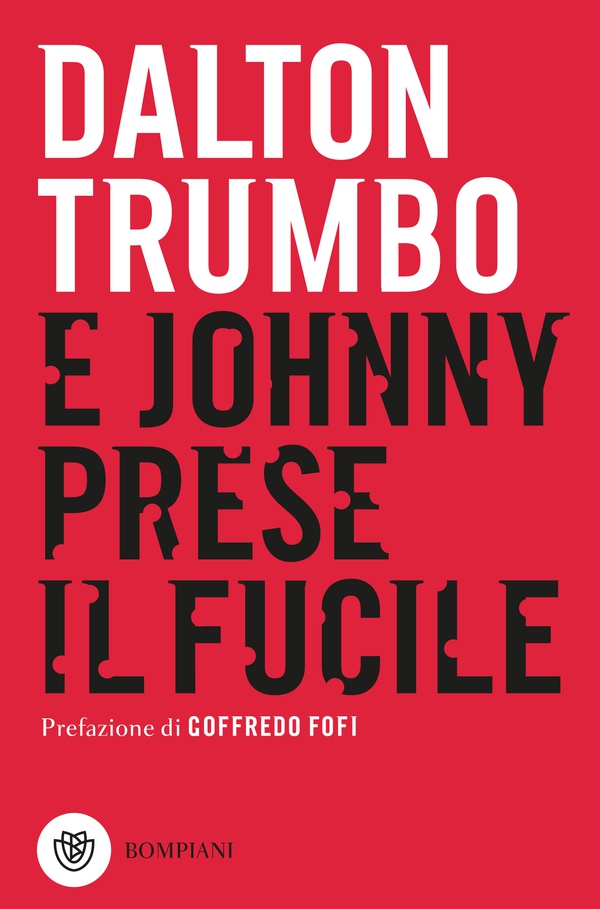 E Johnny prese il fucile - Librerie.coop E Johnny prese il fucile - Librerie.coop
