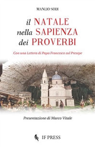 Il Natale nella sapienza dei proverbi. Con una Lettera di papa Francesco sul Presepe - Librerie.coop