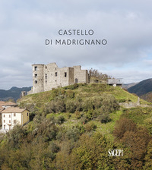 Castello di Madrignano - Librerie.coop Castello di Madrignano - Librerie.coop