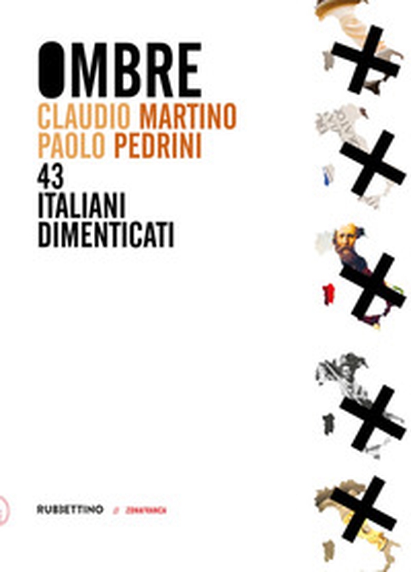 Ombre. 43 italiani dimenticati - Librerie.coop Ombre. 43 italiani dimenticati - Librerie.coop