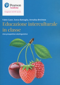 Educazione interculturale in classe. Una prospettiva edulinguistica - Librerie.coop
