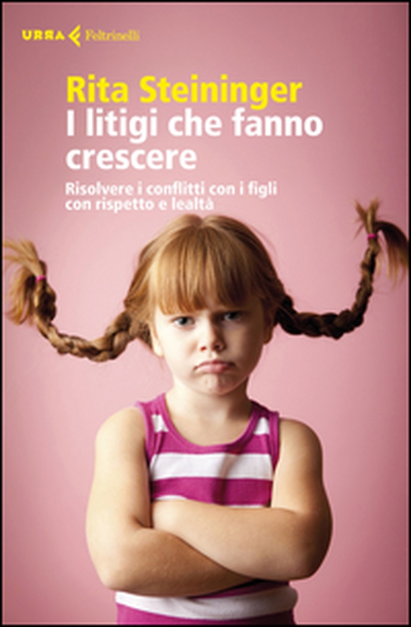I litigi che fanno crescere. Risolvere i conflitti con i figli con rispetto e lealtà - Librerie.coop I litigi che fanno crescere. Risolvere i conflitti con i figli con rispetto e lealtà - Librerie.coop
