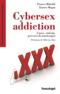 Cybersex addiction. Cause, sintomi, percorsi di autoterapia - Librerie.coop