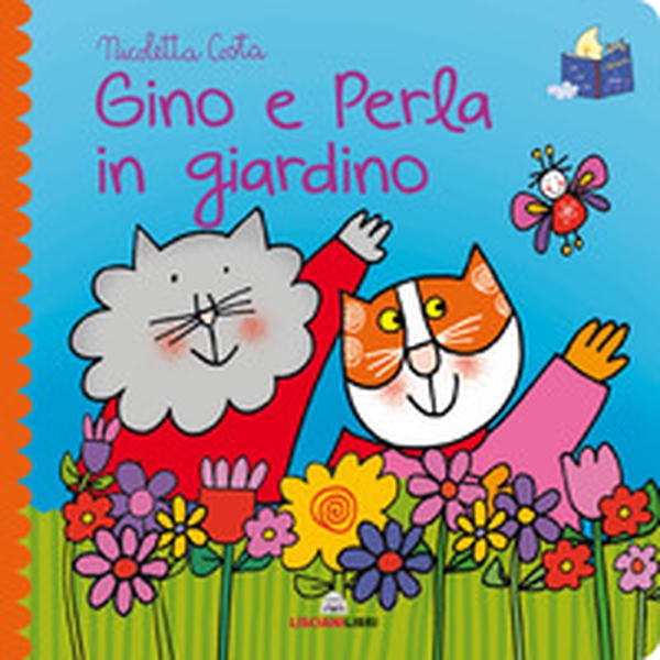Gino e Perla in giardino. Librotti gatti - Librerie.coop Gino e Perla in giardino. Librotti gatti - Librerie.coop