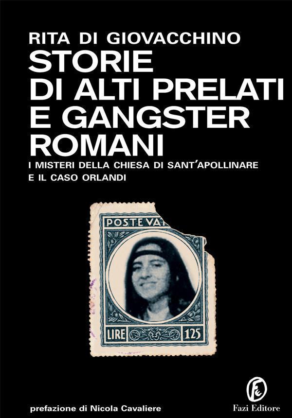 Storie di alti prelati e gangster romani - Librerie.coop Storie di alti prelati e gangster romani - Librerie.coop