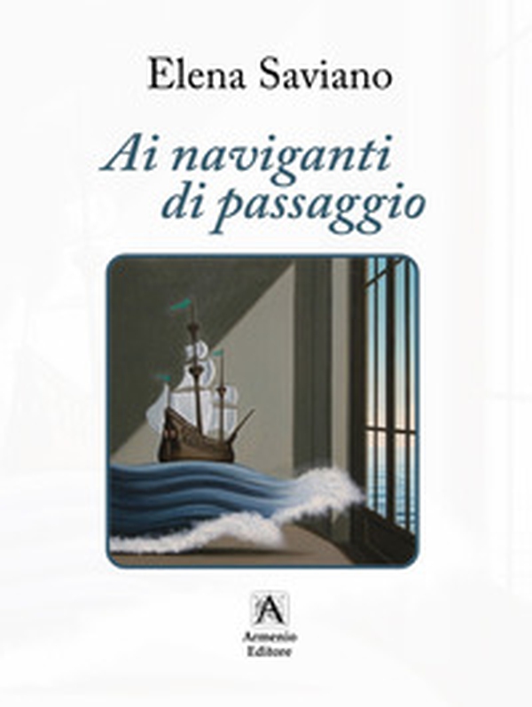 Ai naviganti di passaggio - Librerie.coop Ai naviganti di passaggio - Librerie.coop