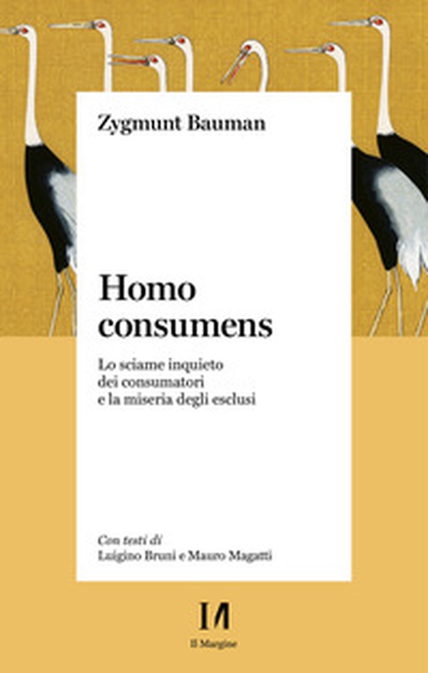 Homo consumens. Lo sciame inquieto dei consumatori e la miseria degli esclusi - Librerie.coop Homo consumens. Lo sciame inquieto dei consumatori e la miseria degli esclusi - Librerie.coop
