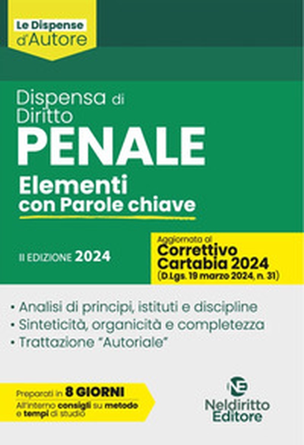 Dispensa di diritto penale. Elementi con parole chiave 2024. Aggiornato al Decreto Correttivo della Riforma Cartabia - Librerie.coop Dispensa di diritto penale. Elementi con parole chiave 2024. Aggiornato al Decreto Correttivo della Riforma Cartabia - Librerie.coop