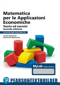 Matematica per le applicazioni economiche. Univ. Roma3 - Librerie.coop