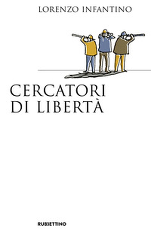 Cercatori di libertà - Librerie.coop Cercatori di libertà - Librerie.coop