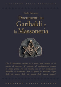 Documenti su Garibaldi e la massoneria - Librerie.coop